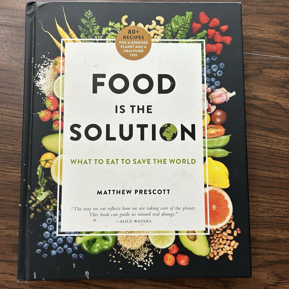 Food Is the Solution by Matthew Prescott Hardcover Plant-Based Cookbook